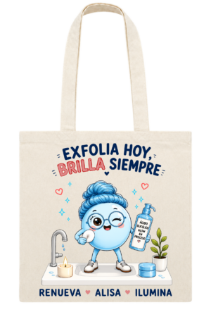 Tote bag Exfolia Hoy, Brilla Siempre inspirada en ácido glicólico