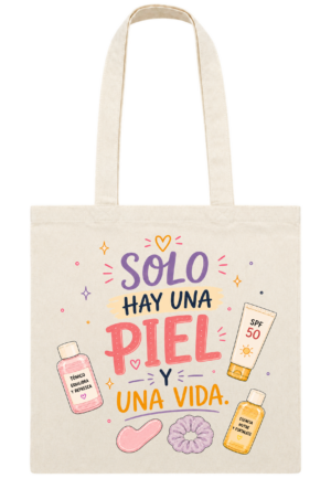 Tote bag Solo Hay Una Piel y Una Vida de Skin Statements