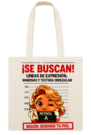 Tote bag ¡Se Buscan Líneas de Expresión! inspirada en retinol