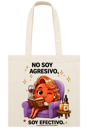 Tote bag No Soy Agresivo, Soy Efectivo inspirada en retinol